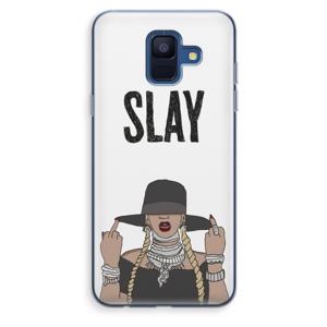 Slay All Day: Samsung Galaxy A6 (2018) Transparant Hoesje