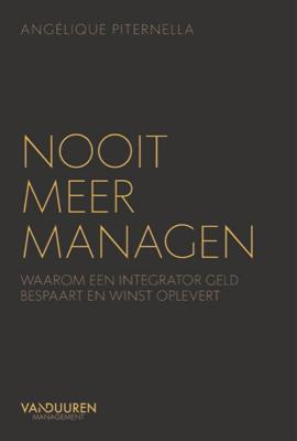 Nooit meer managen (Hardback)
