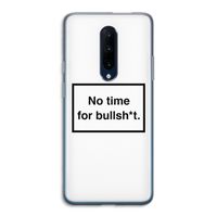 No time: OnePlus 7 Pro Transparant Hoesje