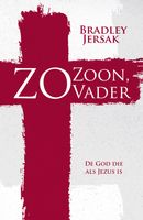 Zo Zoon, zo Vader - Bradley Jersak - ebook