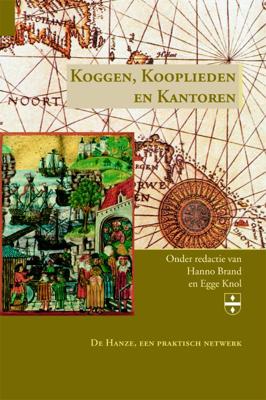 Koggen, Kooplieden en Kantoren (Hardback)