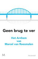 Geen brug te ver - Marcel van Roosmalen - ebook