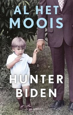 Al het moois - Hunter Biden - ebook