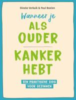 Wanneer je als ouder kanker hebt (Paperback)