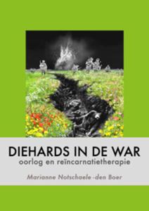 Diehards in de war (Paperback)