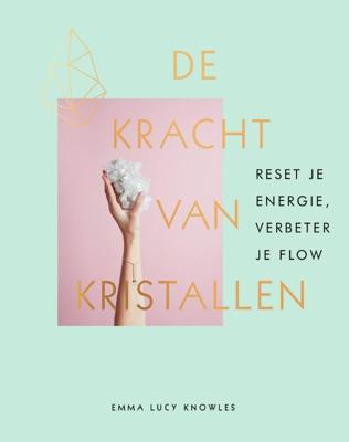 De kracht van kristallen (Hardback)