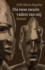 Die twee zwarte vaders van mij (Paperback)