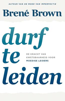 Durf te leiden - Brené Brown - ebook