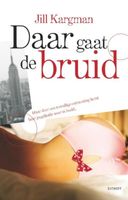 Daar gaat de bruid - Jill Kargman - ebook