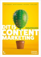 Dit is content marketing - Bart Lombaerts, Wouter Temmerman, Koen Denolf, Michel Libens - ebook