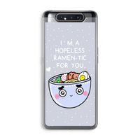 I'm A Hopeless Ramen-Tic For You: Samsung Galaxy A80 Transparant Hoesje