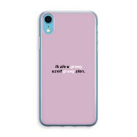 uzelf graag zien: iPhone XR Transparant Hoesje