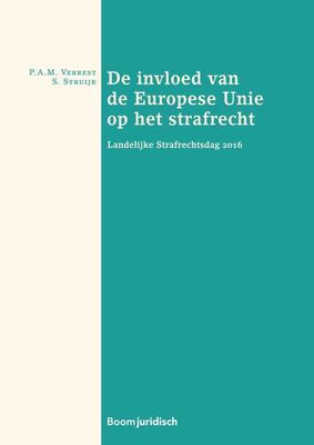 De invloed van de Europese Unie op het strafrecht - eBook (9789462746657)