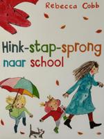 Hink-stap-sprong naar school (Hardback)