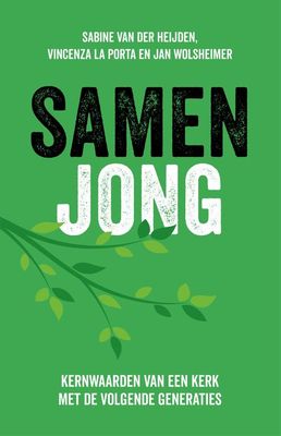 Samen jong - Sabine van der Heijden, Vincenza la Porta, Jan Wolsheimer, Martine Versteeg - ebook