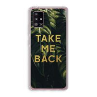 Take me back: Samsung Galaxy A51 5G Transparant Hoesje