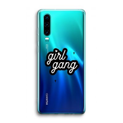 Girl Gang: Huawei P30 Transparant Hoesje
