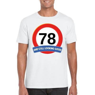 78 jaar and still looking good - t-shirt verkeersbord print - wit - heren - verjaardag
