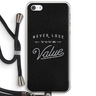 Never lose your value: iPhone 5 / 5S / SE Transparant Hoesje met koord