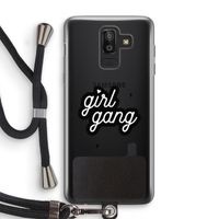 Girl Gang: Samsung Galaxy J8 (2018) Transparant Hoesje met koord