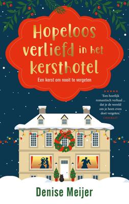 Hopeloos verliefd in het kersthotel (Paperback)
