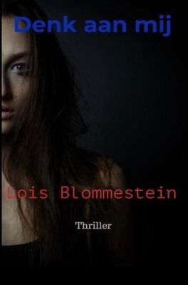 Denk aan mij - Lois Blommestein - ebook