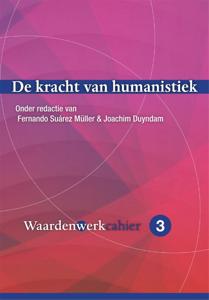 De kracht van humanistiek (Paperback)