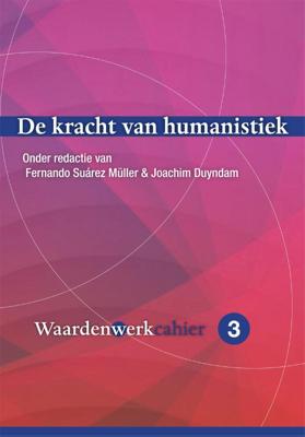 De kracht van humanistiek (Paperback)