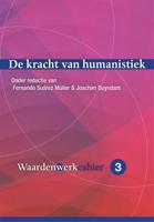 De kracht van humanistiek (Paperback)