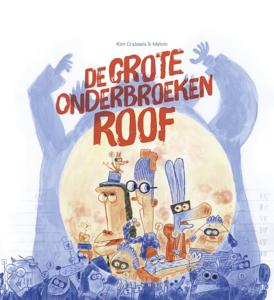 De grote onderbroekenroof (Hardback)