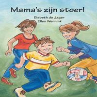 Mama's zijn stoer!