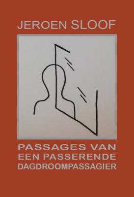 Passages van een passerende dagdroompassagier (Paperback)