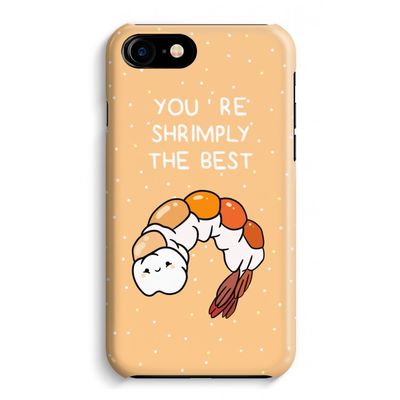 You're Shrimply The Best: Volledig Geprint iPhone 7 Hoesje