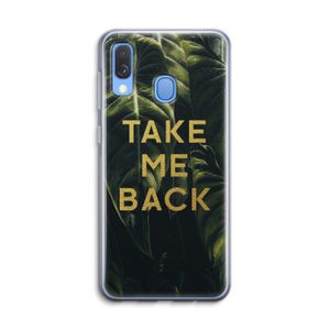 Take me back: Samsung Galaxy A40 Transparant Hoesje