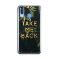 Take me back: Samsung Galaxy A40 Transparant Hoesje