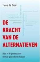 De kracht van de alternatieven (Paperback)