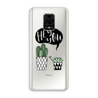 Hey you cactus: Xiaomi Redmi Note 10 Lite Transparant Hoesje