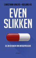 Even slikken - Christiaan Vinkers, Roeland Vis - ebook