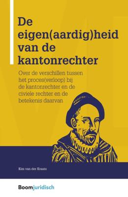 De eigen(aardig)heid van de kantonrechter (Paperback)
