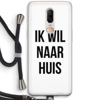 Ik wil naar huis: OnePlus 6 Transparant Hoesje met koord
