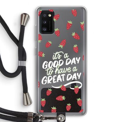 Don't forget to have a great day: Samsung Galaxy A41 Transparant Hoesje met koord