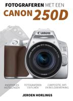 Fotograferen met een Canon 250D (Paperback)