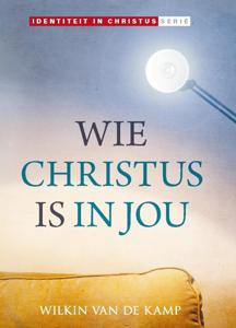 Wie Christus is in jou (Hardback)