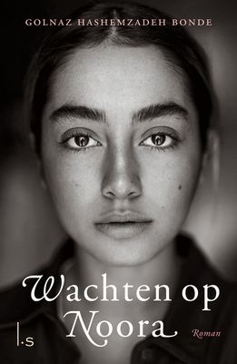 Wachten op Noora - Golnaz Hashemzadeh Bonde - ebook