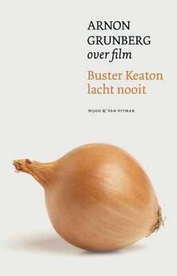 Buster Keaton lacht nooit - Arnon Grunberg - ebook