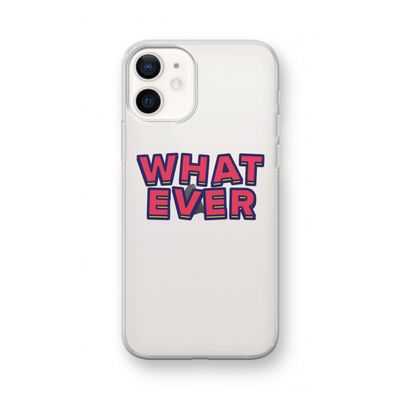 Whatever: iPhone 12 mini Transparant Hoesje