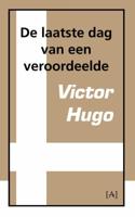 De laatste dag van een veroordeelde (Paperback)