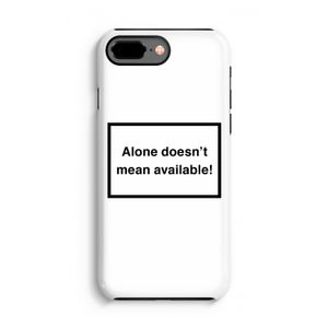 Alone: iPhone 8 Plus Tough Case