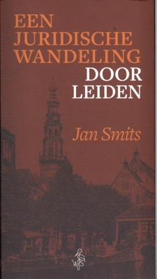 Een juridische wandeling door Leiden (Paperback)
