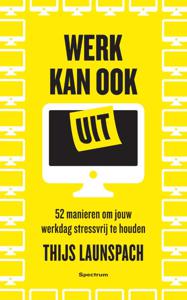 Werk kan ook uit (Paperback)